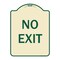Signmission Designer Series Sign-No Exit, Tan & Green Heavy-Gauge Aluminum, 18" L, 24" H, TG-1824-9831 A-DES-TG-1824-9831 - alternate 1
